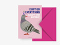 Greeting card with a pigeon illustration and humorous text on a pink background, featuring a pink envelope.